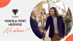 Yeni İş & Terfi Hediyesi Ne Alınır